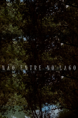 Não Entra no Lago (Não Entra no Lago)