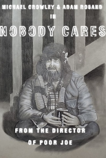 Nobody Cares - Poster / Capa / Cartaz - Oficial 1