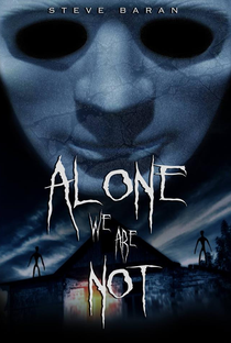 Alone We Are Not - Poster / Capa / Cartaz - Oficial 1