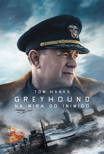 Greyhound: Na Mira do Inimigo - Poster / Capa / Cartaz - Oficial 1
