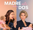 Madre solo hay dos