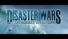 DISASTER WARS: EARTHQUAKE VS TSUNAMI Trailer
