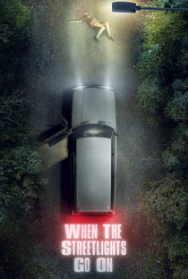 When the Street Lights Go On - Poster / Capa / Cartaz - Oficial 1