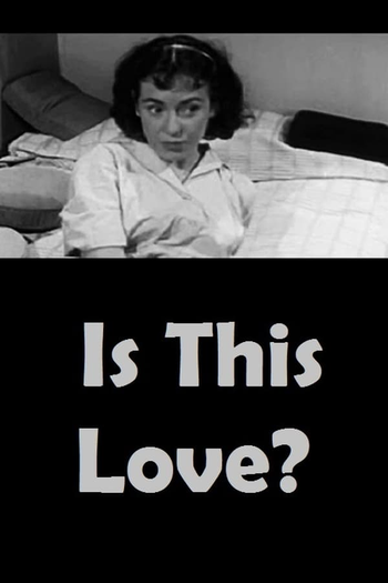 Poster de Curta Is This Love? (1957)