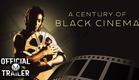 A CENTURY OF BLACK CINEMA (2003) | Official Trailer #2