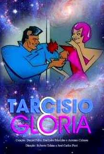 Tarcísio & Glória - Poster / Capa / Cartaz - Oficial 1