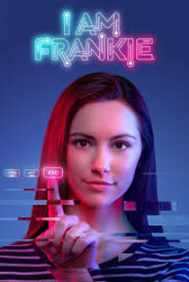 I am Frankie (1ª Temporada) - Poster / Capa / Cartaz - Oficial 1