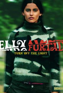 Nelly Furtado: Turn Off the Light - Poster / Capa / Cartaz - Oficial 1