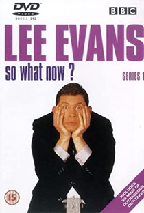 Lee Evans: So What Now? - Poster / Capa / Cartaz - Oficial 2