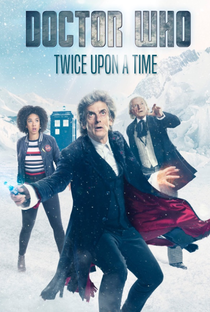 Doctor Who: Twice Upon a Time - Poster / Capa / Cartaz - Oficial 1