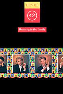 Level 42: Running in the Family - Poster / Capa / Cartaz - Oficial 1