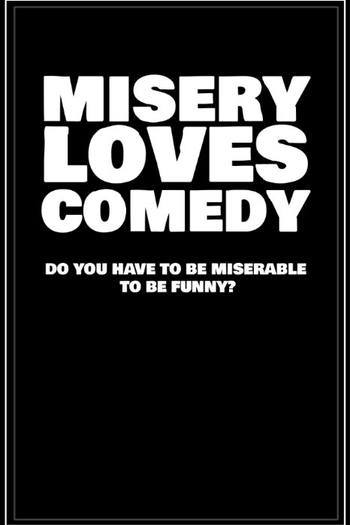 de Filme Misery Loves Comedy (2015)
