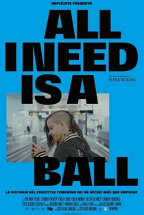 All I Need is a Ball - Poster / Capa / Cartaz - Oficial 1