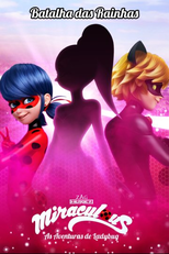 Miraculous: Batalha das Rainhas (Especial Miraculous: The Queens)