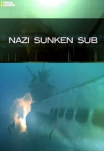 O Submarino Nazista Desaparecido (Nazi Sunken Sub)