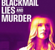 Blackmail, Lies and Murder