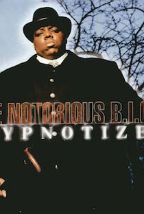 The Notorious B.I.G: Hypnotize - Poster / Capa / Cartaz - Oficial 1