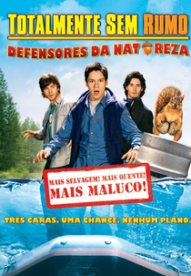 Totalmente Sem Rumo: Defensores da Natureza (Without A Paddle: Natures Calling)