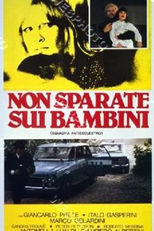 Don’t Shoot on Children (Non sparate sui bambini)