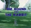 The Hound and the Rabbit