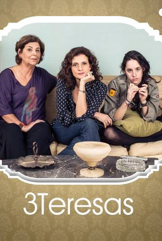 Poster 1 de Série 3 Teresas - Segunda Temporada (2014)