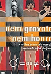 Nem Gravata, Nem Honra (Nem Gravata, Nem Honra)