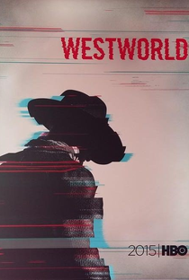 Westworld (1ª Temporada) - Poster / Capa / Cartaz - Oficial 2