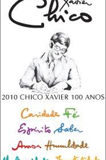 100 Anos com Chico Xavier  (100 Anos com Chico Xavier )