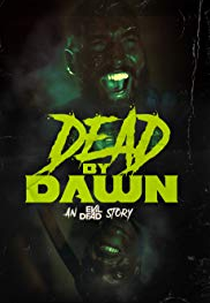 Dead by Dawn: An Evil Dead Story (Dead by Dawn: An Evil Dead Story)