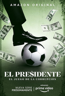 El Presidente - Poster / Capa / Cartaz - Oficial 1