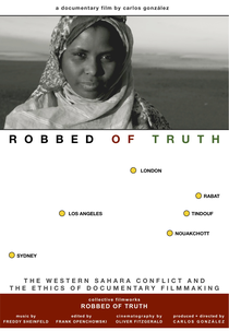 A Verdade Roubada: Conflito do Saara Ocidental e Ética do Cinema Documentário (Robbed the Truth: The Western Sahara Conflict and the Ethics of Documentary Filmmaking)