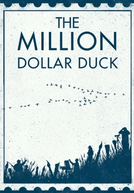 The Million Dollar Duck (The Million Dollar Duck)