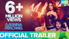 Munna Michael Official Trailer 2017 | Tiger Shroff, Nawazuddin Siddiqui & Nidhhi Agerwal