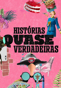 Histórias Quase Verdadeiras (Histórias Quase Verdadeiras)