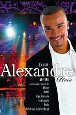 Alexandre Pires em Casa - Ao Vivo (Alexandre Pires: Em Casa ao Vivo)