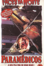Faces da Morte - Paramédicos (Paramedics)