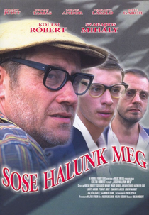 We Never Die (Sose halunk meg)