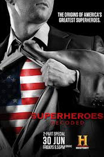 Poster de Filme Super Heróis Decifrados - parte 2: Heróis Rebeldes (2017)