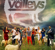 The Valleys (1ª Temporada)