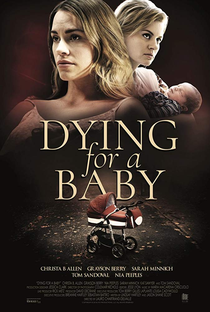 Morrendo por um Bebê - Poster / Capa / Cartaz - Oficial 1