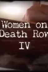 Mulheres no Corredor da Morte 4 (Women on Death Row IV)