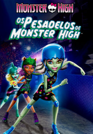 Monster High - Os Pesadelos De Monster High (Monster High: Friday Night Frights)