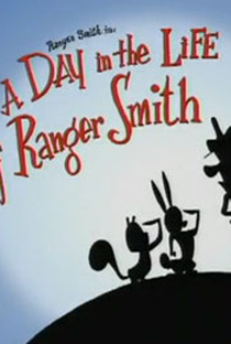 A Day in the Life of Ranger Smith - Poster / Capa / Cartaz - Oficial 1