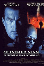 Glimmer Man - O Homem das Sombras (The Glimmer Man)