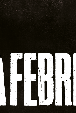 Poster 1 de Filme A Febre (2016)