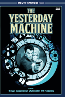 The Yesterday Machine - Poster / Capa / Cartaz - Oficial 2