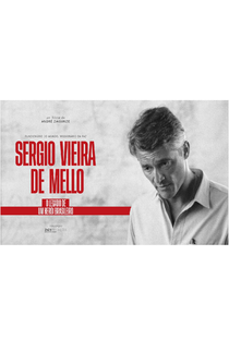 Sergio Vieira de Mello: o legado de um herói brasileiro - Poster / Capa / Cartaz - Oficial 1