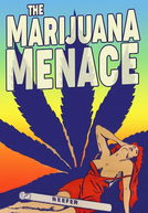 The Marijuana Menace