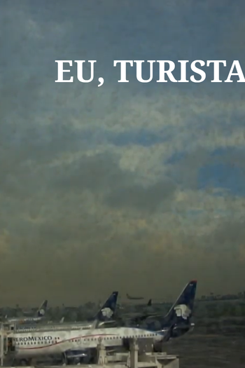 Poster de Curta Eu, Turista (2010)
