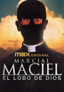 Marcial Maciel, O Lobo De Deus (Marcial Maciel: El Lobo de Dios)